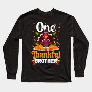 Thanksgiving day November 24 One thankful brother Long Sleeve T-Shirt